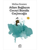 Atları Bağlayın Geceyi Burada Geçireceğiz
