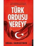 Türk Ordusu Nereye