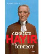 Cehalete Hayır - Denis Diderot