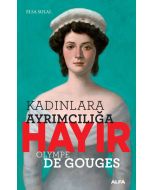 Kadınlara Ayrımcılığa Hayır - Olympe de Gouges