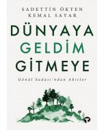 Dünyaya Geldim Gitmeye