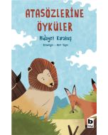 Atasözlerine Öyküler