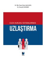 Ceza Hukuku Sistemlerinde Uzlaştırma