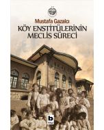 Köy Enstitülerinin Meclis Süreci