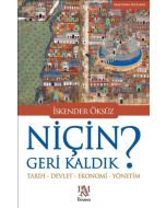 Niçin Geri Kaldık ?