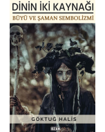 Dinin İki Kaynağı - Büyü ve Şaman Sembolizmi