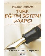 Dünden Bugüne Türk Eğitim Sistemi ve Yapısı