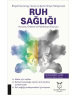 Bilişsel Davranışçı Terapi ve Şema Terapi Yaklaşımıyla Ruh Sağlığı Koruma, Önleme ve Psikoterapi Kılavuzu