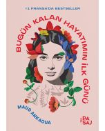 Bugün Kalan Hayatımın İlk Günü