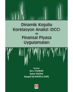 Dinamik Koşullu Korelasyon Analizi (DCC) ve Finansal Piyasa Uygulamaları