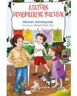 Atatürk Devrimleri’ne Yolculuk