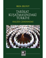 Tarikat Kuşatmasındaki Türkiye - Halidi Cehennemi