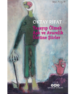 Yaşayıp Ölmek Aşk ve Avarelik Üstüne Şiirler
