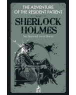 The Adventure of the Resident Patient - Sherlock Holmes