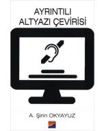 Ayrıntılı Altyazı Çevirisi