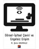 Görsel-İşitsel Çeviri ve Engelsiz Erişim