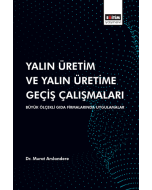 Yalın Üretim ve Yalın Üretime Geçiş Çalışmaları