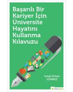 Başarılı Bir Kariyer İçin Üniversite Hayatını Kullanma Kılavuzu