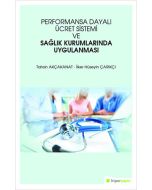 Performansa Dayalı Ücret Sistemi ve Sağlık Kurumlarında Uygulanması