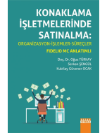 Konaklama İşletmelerinde Satınalma: Organizasyon - İşlemler - Süreçler