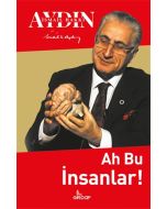 Ah Bu İnsanlar!