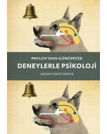 Pavlov’dan Günümüze Deneylerle Psikoloji (Ciltli)