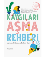 Kaygıları Aşma Rehberi