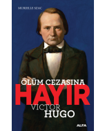 Ölüm Cezasına Hayır - Victor Hugo
