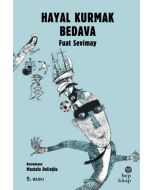 Hayal Kurmak Bedava