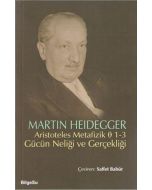 Aristoteles Metafizik Ø 1-3 Gücün Neliği ve Gerçekliği
