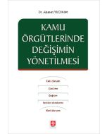 Kamu Örgütlerinde Değişimin Yönetilmesi