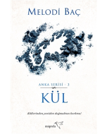 Kül - Anka Serisi 3
