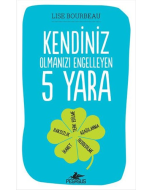 Kendiniz Olmanızı Engelleyen 5 Yara