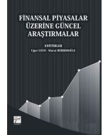 Finansal Piyasalar Üzerine Güncel Araştırmalar