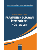 Adım Adım Çözümlü Parametrik Olmayan İstatistiksel Yöntemler