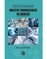 Sağlık İşletmelerinde Maliyet Muhasebesi ve Analizi