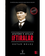 Atatürk'e Atılan İftiralar