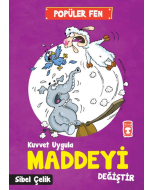 Popüler Fen - Kuvvet Uygula Maddeyi Değiştir