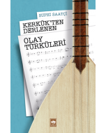Kerkük'ten Derlenen Olay Türküleri
