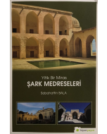 Yitik Bir Miras Şark Medreseleri