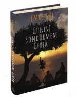 Güneşi Söndürmem Gerek (Ciltli)