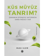 Küs müyüz Tanrım?