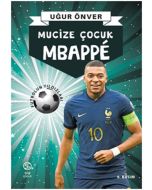 Mbappe - Mucize Çocuk