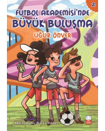 Futbol Akademisi'nde Büyük Buluşma