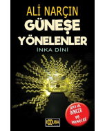 Güneşe Yönelenler - İnka Dini