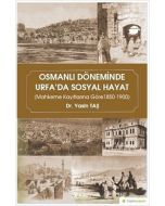 Osmanlı Döneminde Urfa'da Sosyal Hayat