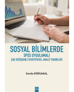 Sosyal Bilimlerde SPSS Uygulamalı Çok Değişkenli İstatistiksel Analiz Teknikleri