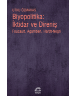 Biyopolitika: İktidar ve Direniş