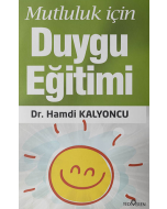 Mutluluk İçin Duygu Eğitimi