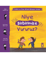 Niye Birbirimize Vururuz? - Yaman ve Onun Bitmek Bilmeyen Soruları